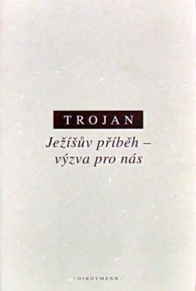 Ježíšův příbeh-výzva pro nás