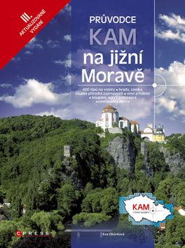 Kam na jižní Moravě 3. aktualizované vydání