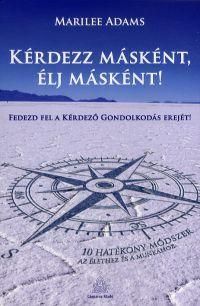 Kérdezz másként,élj másként!