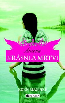 Krásni a mŕtvi 2 - Arizona