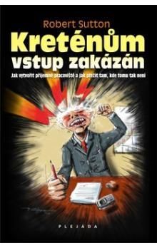 Kreténům vstup zakázan!