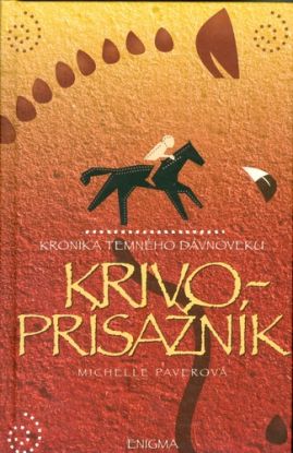 Kronika temného dávnoveku 5: Krivoprísažník