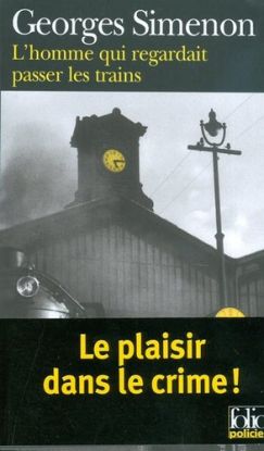 L´homme qui regardait passer les trains