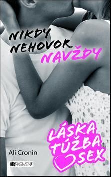 Láska, túžba, sex 1 - Nikdy nehovor navždy