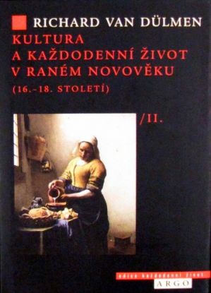 Kultura a každodenní život v raném novověku (16.-18. století)