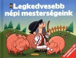 Legkedvesebb népi mesterségeink - daloskönyv CD melléklettel