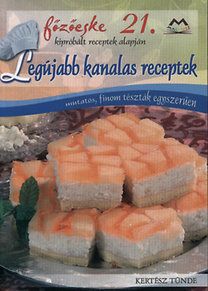 Legújabb kanalas receptek