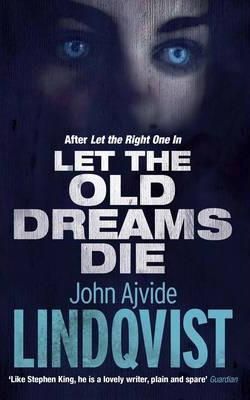 Let the Old Dreams Die