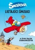 Lietajúci šmolko a štyri ďalšie dobrodružstvá
