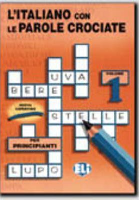 L'Italiano Con Le Parole Crociate: Book 1: Book 1