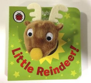 Little Reindeer! A Ladybird Finger Puppet Book