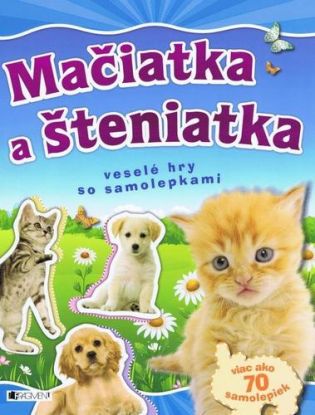 Mačiatka a šteniatka - veselé hry so samolepkami
