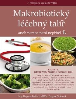 Makrobiotický léčebný talíř I., 3. rozšířené a doplněné vydání