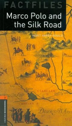 Marco Polo and the Silk Road OXBL 2