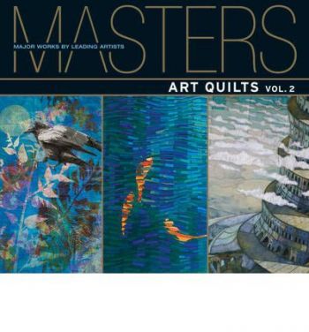 Masters: Art Quilts 2