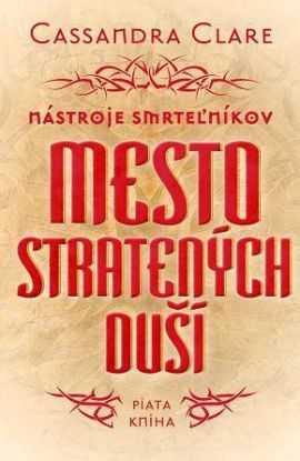 Mesto stratených duší - Nástroje smrteľníkov 5