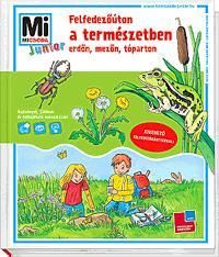 Mi micsoda Junior Felfedezőúton a természetben