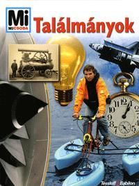 Mi micsoda Találmányok
