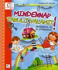 Mindennap tanulj valamit!