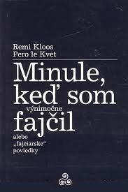 Minule, keď som (výnimočne) fajčil 1