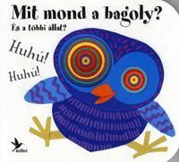 Mit mond a bagoly?