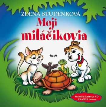Moji miláčikovia + CD