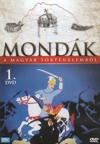Mondák a magyar történelemből 1. rész DVD