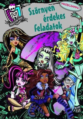 Monster High-Szörnyen érdekes feladatok-Foglalkoztatókönyv matricákkal
