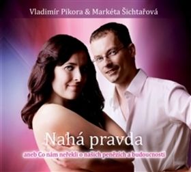 Nahá pravda aneb co nám neřekli o našich penězích a budoucnosti CD