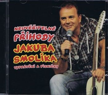 Neuvěřitelné příhody Jakuba Smolíka CD