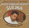 Osudy dobrého vojáka Švejka CD 17 a 18