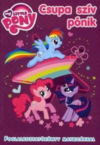 My Little Pony - Csupa szív pónik - Foglalkoztatókönyv matricákkal