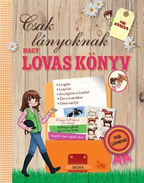 Nagy lovas könyv - Csak lányoknak