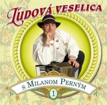 Perný Milan - Ľudová veselica s Milanom Perným   CD