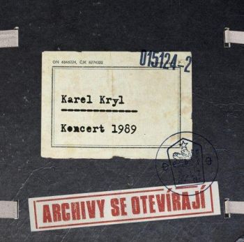 Kryl Karel - Archívy se otevírají... koncert 1989   CD