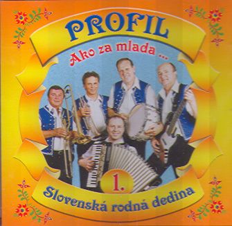Profil - 01: Ako za mlada/Slovenská rodná dedina   CD