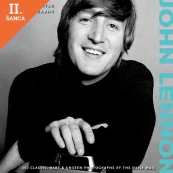 Lacná kniha John Lennon - The Illustrated Biography, 2. edition