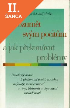 Lacná kniha Jak rozumět svým pocitům a jak překonávat problémy