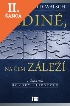 Lacná kniha Jediné, na čem záleží 2. kniha série Hovory s lidstvem