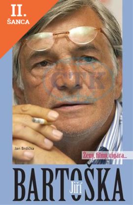 Lacná kniha Jiří Bartoška - Ženy, filmy, cigára...