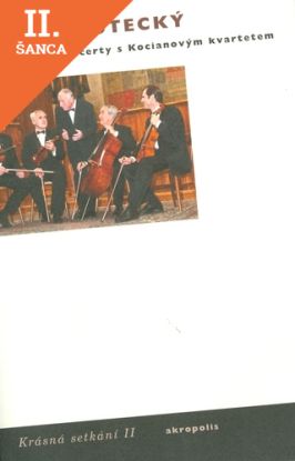 Lacná kniha Karolinské koncerty s Kocianovým kvartetem +CD