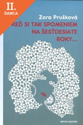 Lacná kniha Keď si tak spomeniem na šesťdeiate roky...