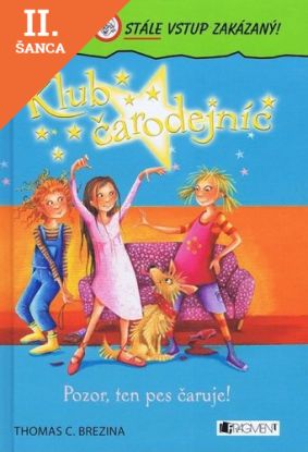 Lacná kniha Klub čarodejníc - Pozor, ten pes čaruje!