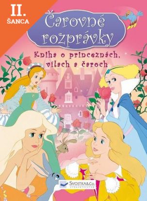 Lacná kniha Kniha o princeznách, vílach a čaroch