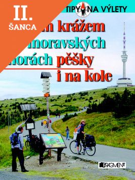 Lacná kniha Krížem krážem po moravských horách pěšky i na kole