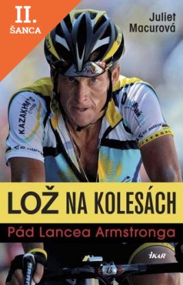 Lacná kniha Lož na kolesách: Pád Lancea Armstronga