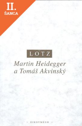 Lacná kniha Martin Heidegger a Tomáš Akvinský