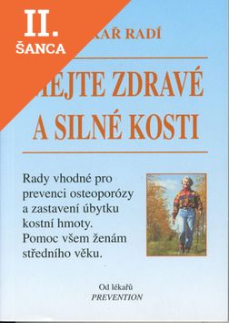 Lacná kniha Mějte zdravé a silné kosti Lékař radí