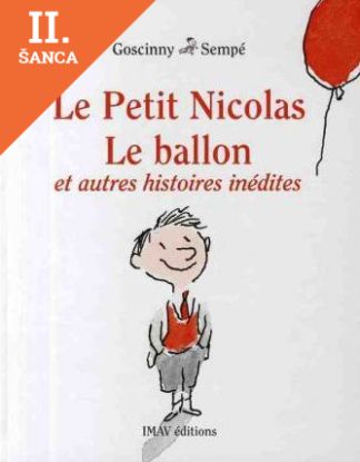 Lacná kniha Le Petit Nicolas : Le ballon et autres histoires inédites
