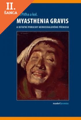 Lacná kniha Myasthenia gravis a ostatní poruchy nervosvalového prenosu